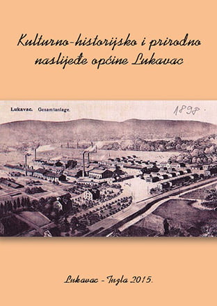kulturno historijsko i prirodno naslijede opcine lukavac – zbornik sazetaka