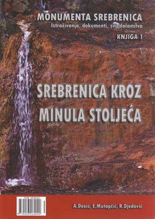 MONUMENTA SREBRENICA  Knjiga 1. monumenta srebrenica knjiga 1