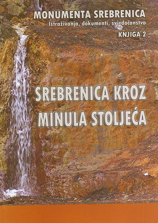 MONUMENTA SREBRENICA  Knjiga 2. monumenta srebrenica knjiga 2
