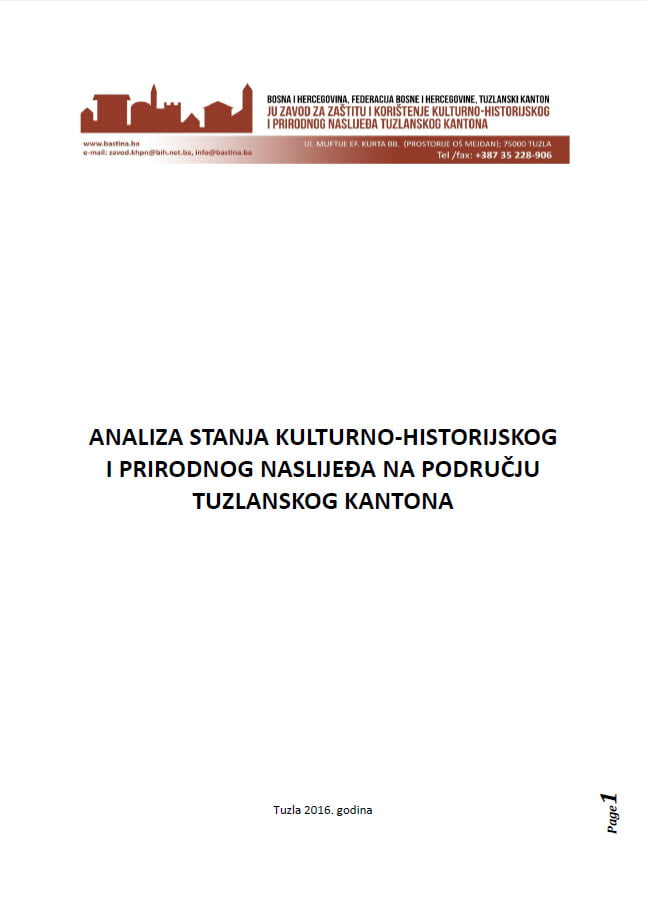 Analiza stanja kulturno-historijskog i prirodnog naslijeđa na području Tuzlanskog kantona 16 6 2016 22 58 37